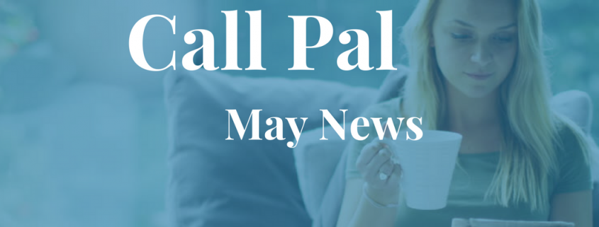 Call Pal May Newsletter